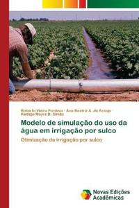 Modelo de simulação do uso da água em irrigação por sulco