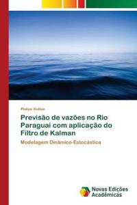 Previsão de vazões no Rio Paraguai com aplicação do Filtro de Kalman