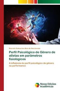 Perfil Psicológico de Gênero de atletas em parâmetros fisiológicos