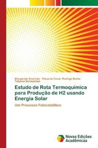 Estudo de Rota Termoquímica para Produção de H2 usando Energia Solar