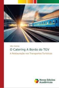 O Catering A Bordo do TGV