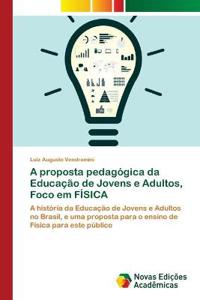 A proposta pedagógica da Educação de Jovens e Adultos, Foco em FÍSICA