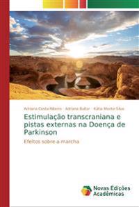 Estimulação transcraniana e pistas externas na Doença de Parkinson