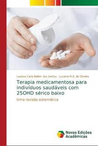Terapia medicamentosa para indivíduos saudáveis com 25OHD sérico baixo