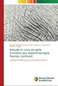 Estudo in vivo da pele humana por espectroscopia Raman confocal