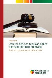 Das tendências teóricas sobre o ensino jurídico no Brasil