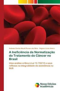 A Ineficiência da Normatização do Tratamento do Câncer no Brasil