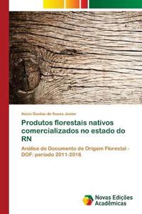 Produtos florestais nativos comercializados no estado do RN