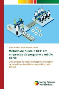 Método de custeio UEP em empresas de pequeno e médio porte