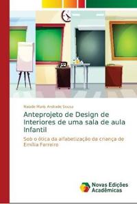 Anteprojeto de Design de Interiores de uma sala de aula Infantil