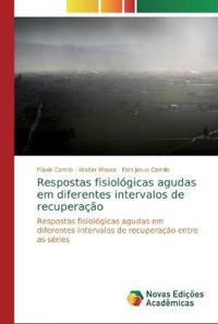 Respostas fisiológicas agudas em diferentes intervalos de recuperação