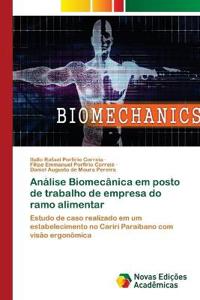 Análise Biomecânica em posto de trabalho de empresa do ramo alimentar