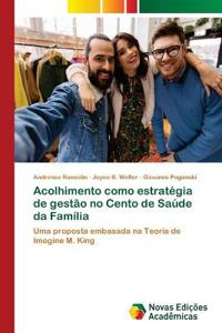 Acolhimento como estratégia de gestão no Cento de Saúde da Família