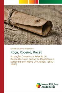Roça, Roceiro, Ração