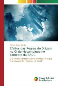 Efeitos das Regras de Origem no CI de Moçambique no contexto da SADC