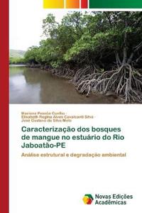 Caracterização dos bosques de mangue no estuário do Rio Jaboatão-PE