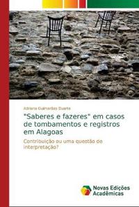 "Saberes e fazeres" em casos de tombamentos e registros em Alagoas