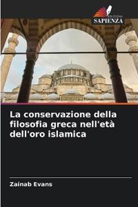 La conservazione della filosofia greca nell'età dell'oro islamica