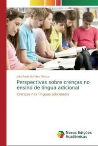 Perspectivas sobre crenças no ensino de língua adicional
