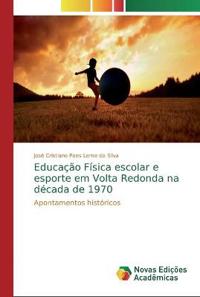 Educação Física escolar e esporte em Volta Redonda na década de 1970