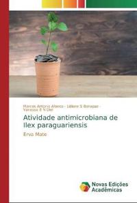 Atividade antimicrobiana de Ilex paraguariensis