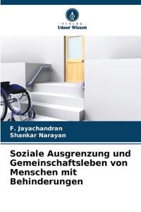 Soziale Ausgrenzung und Gemeinschaftsleben von Menschen mit Behinderungen
