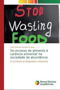Do excesso de alimento à carência alimentar na sociedade da abundância