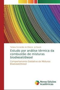 Estudo por análise térmica da combustão de misturas biodiesel/diesel