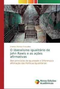 O liberalismo igualitário de John Rawls e as ações afirmativas