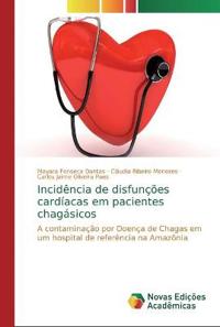 Incidência de disfunções cardíacas em pacientes chagásicos