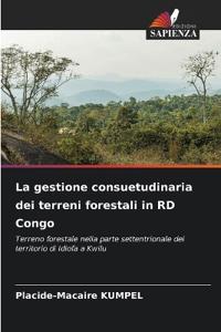 La gestione consuetudinaria dei terreni forestali in RD Congo