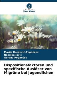 Dispositionsfaktoren und spezifische Auslöser von Migräne bei Jugendlichen