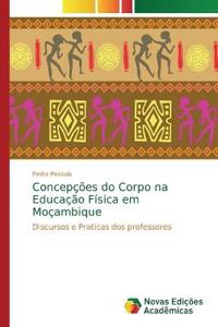 Concepções do Corpo na Educação Física em Moçambique