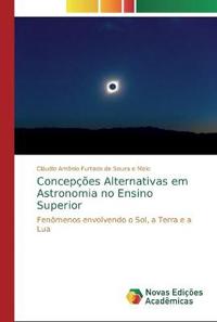Concepções Alternativas em Astronomia no Ensino Superior