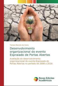 Desenvolvimento organizacional do evento Espraiado de Portas Abertas