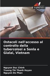 Ostacoli nell'accesso al controllo della tubercolosi a Sonla e Gialai, Vietnam