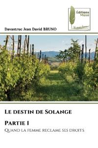 Le destin de Solange Partie 1
