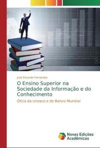 O Ensino Superior na Sociedade da Informação e do Conhecimento