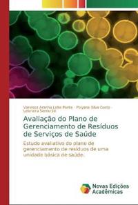Avaliação do Plano de Gerenciamento de Resíduos de Serviços de Saúde