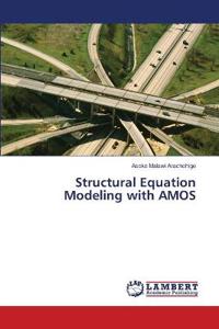 Structural Equation Modeling with AMOS