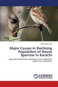 Major Causes in Declining Population of House Sparrow in Karachi