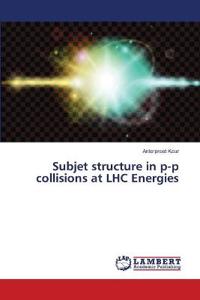 Subjet structure in p-p collisions at LHC Energies