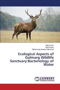 Ecological Aspects of Gulmarg Wildlife Sanctuary