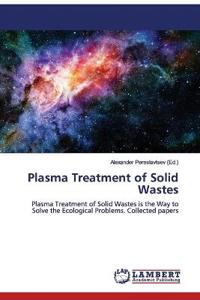 Plasma Treatment of Solid Wastes