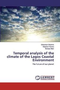 Temporal analysis of the climate of the Lagos Coastal Environment