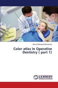 Color atlas in Operative Dentistry ( part 1)