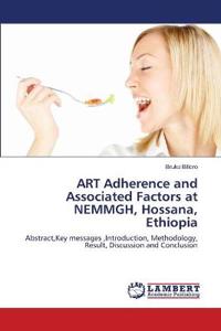 ART Adherence and Associated Factors at NEMMGH, Hossana, Ethiopia
