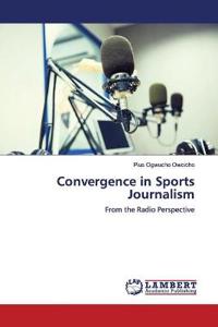 Convergence in Sports Journalism