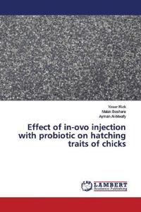 Effect of in-ovo injection with probiotic on hatching traits of chicks