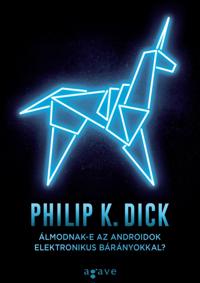 Álmodnak-e az androidok elektronikus bárányokkal?